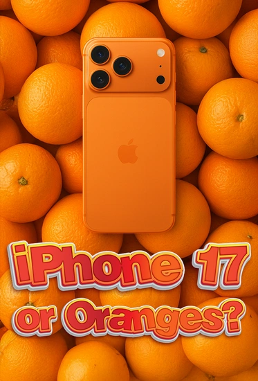 iPhone 17 or Oranges