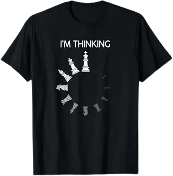 I'm Thinking Chess T-Shirt